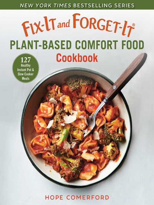Title details for Fix-It and Forget-It Plant-Based Comfort Food Cookbook by Hope Comerford - Wait list